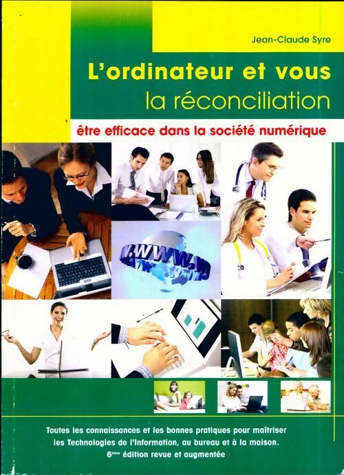 Livrenpoche : L'ordinateur et vous : la réconciliation - Jean-Claude Syre - Livre