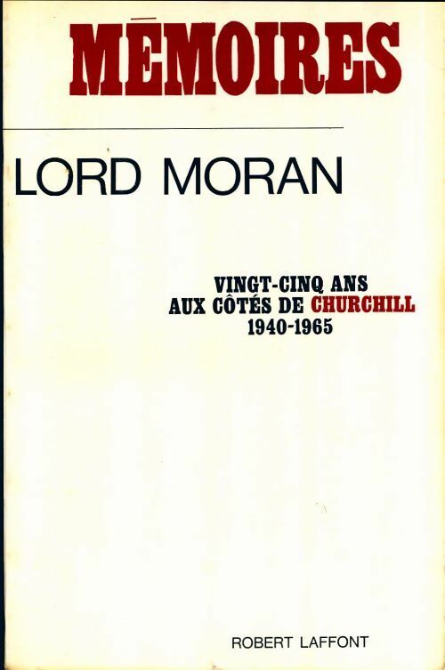 Livrenpoche : Vingt cinq ans aux côtés de Churchill (1940-1965) - Moran Lord - Livre
