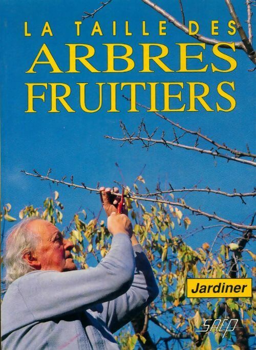 Livrenpoche : La taille des arbres fruitiers - Robert Fritsch - Livre