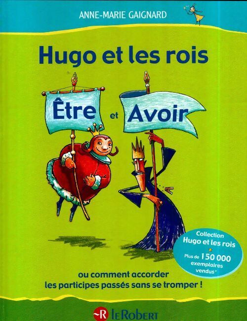 Livrenpoche : Hugo et les rois Être et Avoir - Anne-Marie Gaignard - Livre