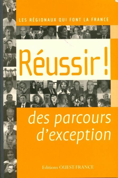 Livrenpoche : Réussir ! Des parcours d'exception - Jean Amyot D'Inville - Livre