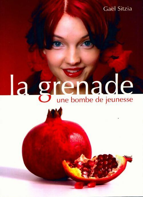 Livrenpoche : La grenade. Une bombe de jeunesse - Gaël Sitzia - Livre