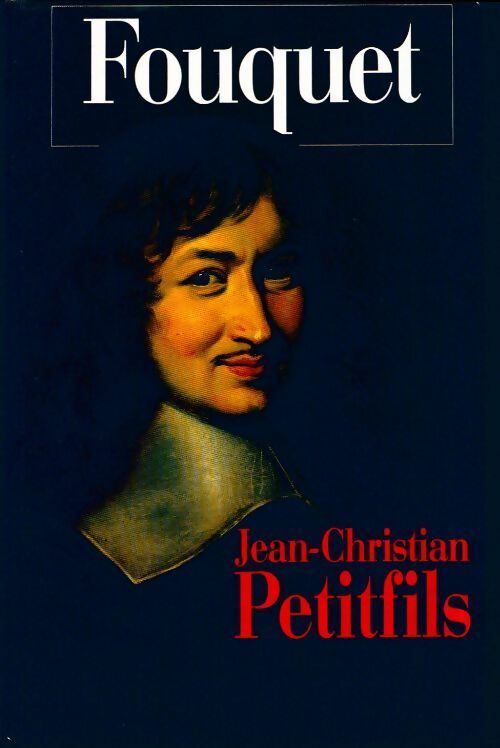 Livrenpoche : Fouquet - Jean-Christian Petitfils - Livre