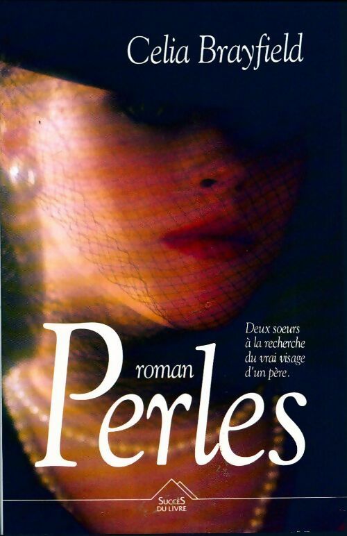 Perles - Celia Brayfield -  Succès du livre - Livre