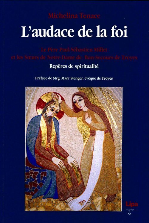Livrenpoche : L'audace de la foi - Michelina Tenace - Livre