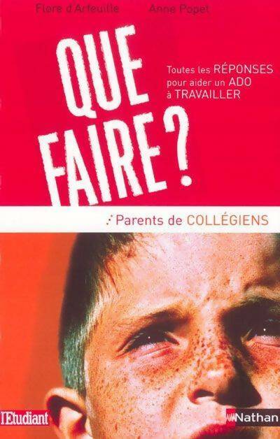 Livrenpoche : Que faire ? Toutes les réponses pour aider un ado à travailler - Flore D'Arfeuille - Livre