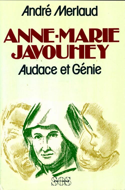 Livrenpoche : Anne-Marie Javouhey. Audace et génie - André Merlaud - Livre
