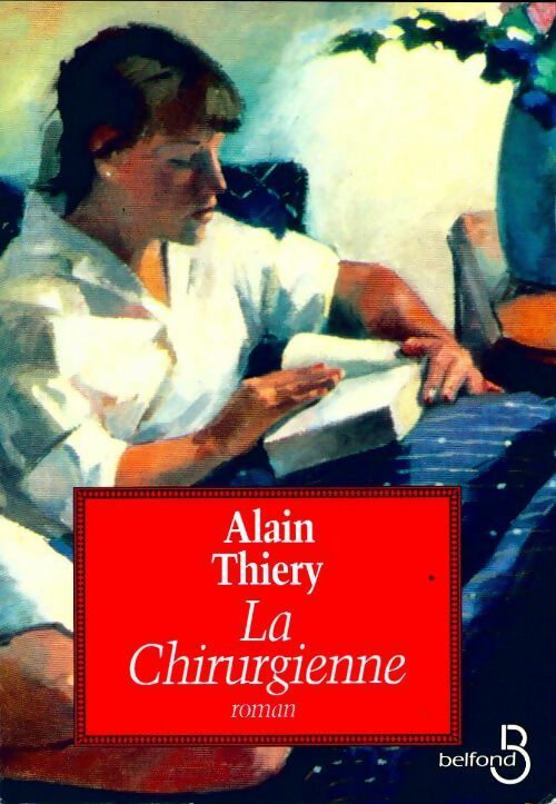 Livrenpoche : La chirurgienne - Alain Thiery - Livre