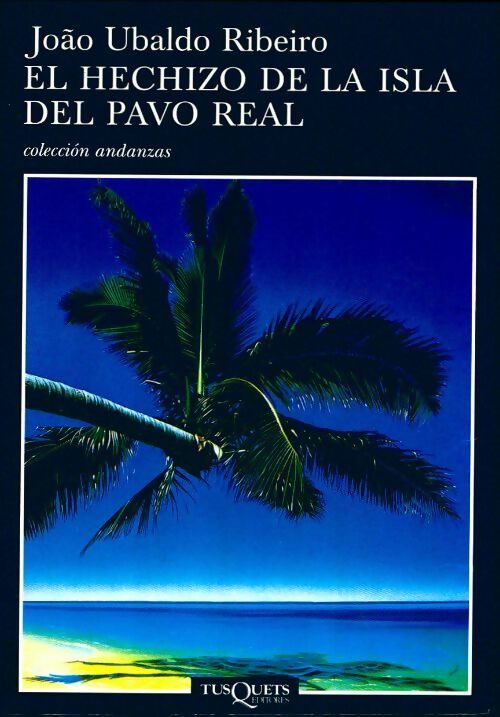 Livrenpoche : El hechizo de la isla del pavo real - Joao Ubaldo Ribeiro - Livre