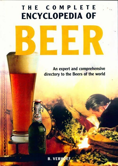 Livrenpoche : The complete encyclopedia of Beer - B. Verhoef - Livre