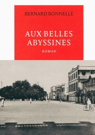 Livrenpoche : Aux belles abyssines - Bernard Bonnelle - Livre