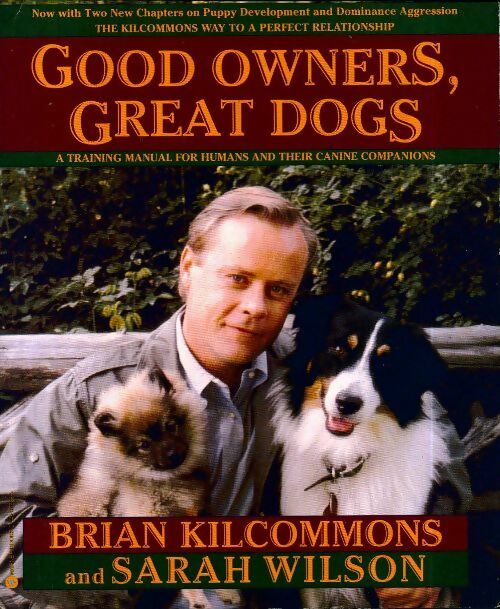 Livrenpoche : Good owners, great dogs - Brian Kilcommons - Livre