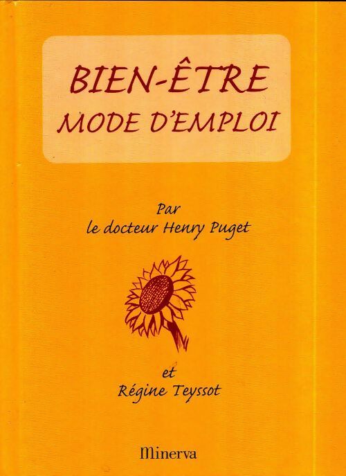 Livrenpoche : Bien-être, mode d'emploi - Henry Puget - Livre