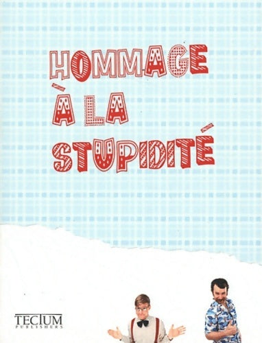 Livrenpoche : Hommage à la stupidité - Fien Meynendonckx - Livre