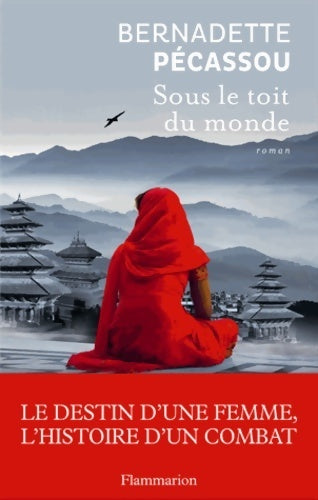 Livrenpoche : Sous le toit du monde - Bernadette Pécassou - Livre