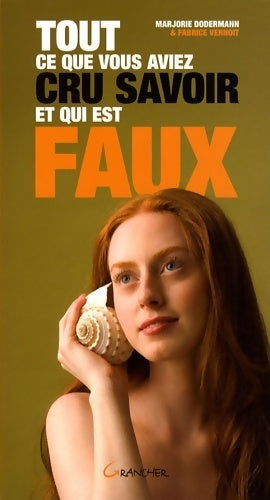 Livrenpoche : Tout ce que vous aviez cru savoir et qui est faux - Marjorie Dodermann - Livre