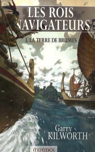 Livrenpoche : Les rois navigateurs Tome III : La terre de brume - Garry Kilworth - Livre