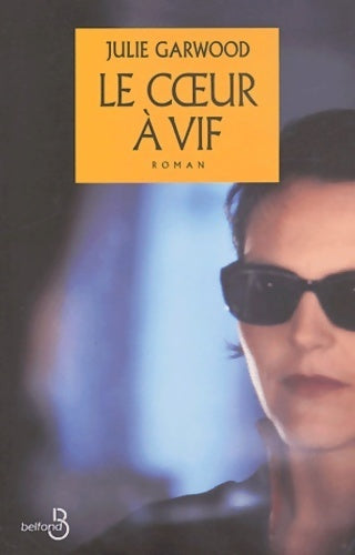 Livrenpoche : Le coeur à vif - Julie Garwood - Livre