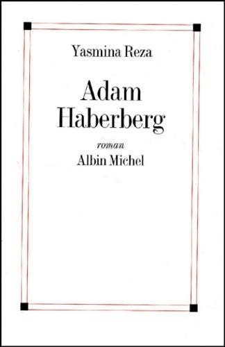 Livrenpoche : Adam Haberberg - Yasmina Reza - Livre