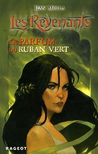 Livrenpoche : Les revenants : Le parfum du ruban vert - Jean Molla - Livre