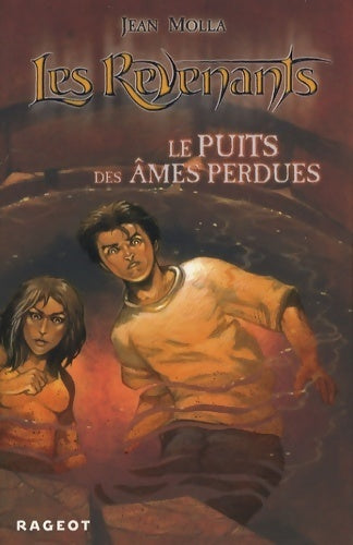Livrenpoche : Les revenants : Le puits des âmes perdues - Jean Molla - Livre