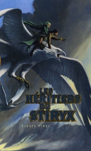 Livrenpoche : Les héritiers du Stiryx - Vincent Madras - Livre