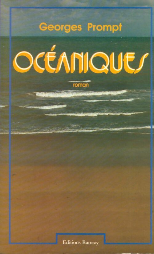 Livrenpoche : Océaniques - Georges Prompt - Livre