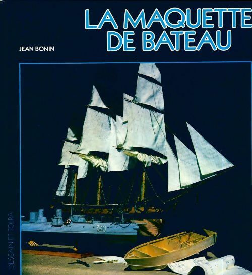 Livrenpoche : La maquette de bateau - Jean Bonin - Livre