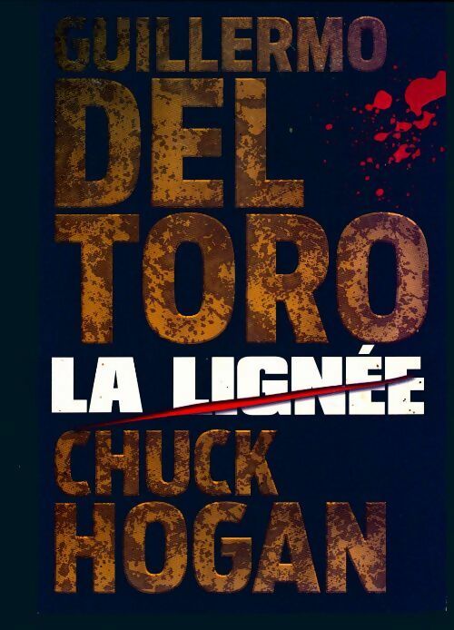 Livrenpoche : La lignée - Guillermo Del Toro - Livre