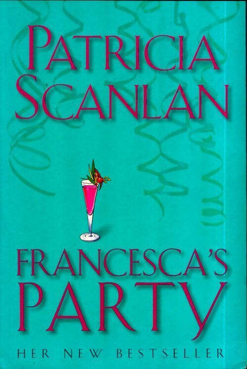 Livrenpoche : Francesca's party - Patricia Scanlan - Livre