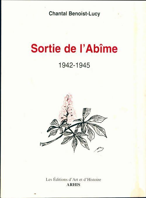 Livrenpoche : Sortie de l'abîme 1942-1945 - Chantal Benoist-Lucy - Livre