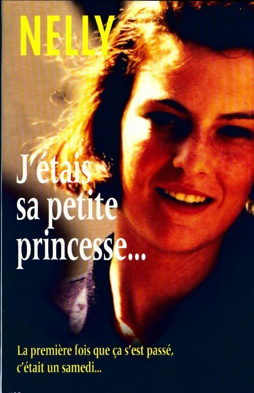 Livrenpoche : J'étais sa petite princesse... - Nelly - Livre