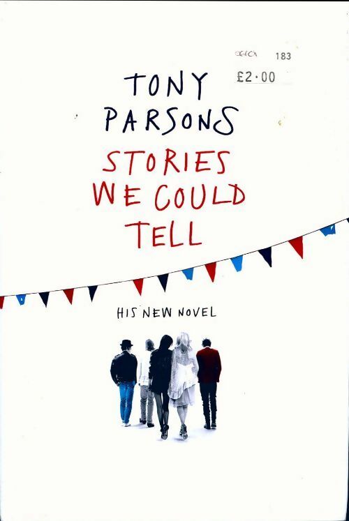 Livrenpoche : Stories we could tell - Tony Parsons - Livre