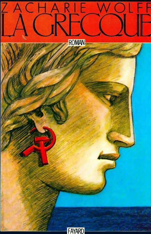 Livrenpoche : La grecque - Zacharie Wolff - Livre