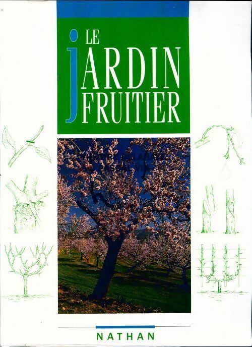 Le jardin fruitier - Thierry Delahaye - Livre