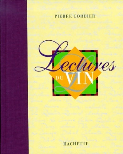 Lectures du vin - Pierre Cordier -  Hachette GF - Livre