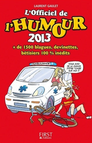 Livrenpoche : L'officiel de l'humour 2013 - Laurent Gaulet - Livre
