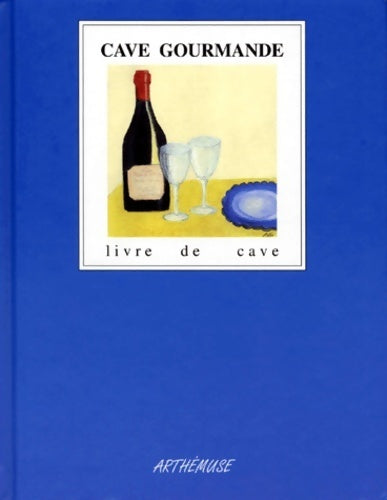 Livrenpoche : Cave gourmande. Livre de cave - Patricia Fournier - Livre