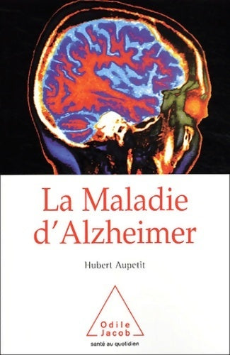 Livrenpoche : La maladie d'Alzheimer - Hubert Aupetit - Livre