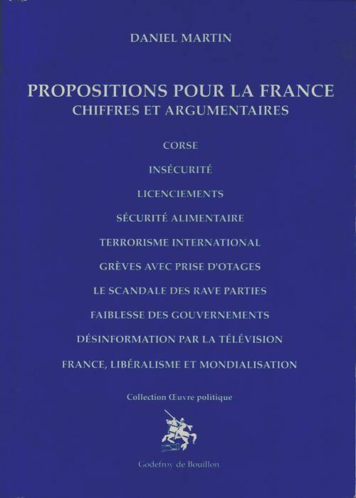Livrenpoche : Propositions pour la France : Chiffres et argumentaire - Daniel Martin - Livre
