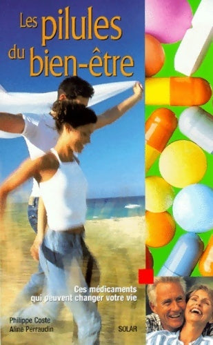Livrenpoche : Les pilules du bien-être - Philippe Coste - Livre