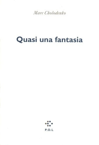 Livrenpoche : Quasi una fantasia - Marc Cholodenko - Livre