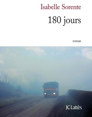 Livrenpoche : 180 jours - Isabelle Sorente - Livre