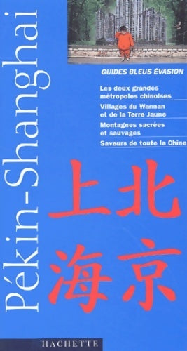 Livrenpoche : Pékin et Shanghai 2002 - Catherine Bourzat - Livre