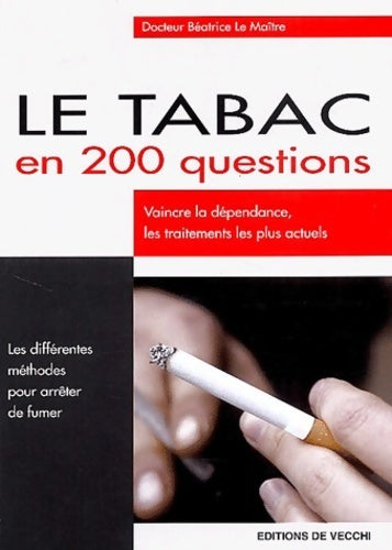 Livrenpoche : Le tabac en 200 questions - Béatrice Le Maître - Livre