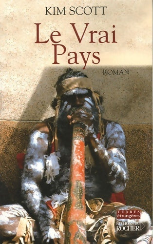 Livrenpoche : Le vrai pays - Kim Scott - Livre