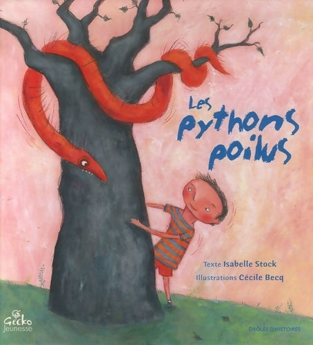 Livrenpoche : Les pythons poilus - Isabelle Stock - Livre