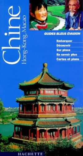 Chine 1998 - Collectif -  Guides bleus évasion  - Livre