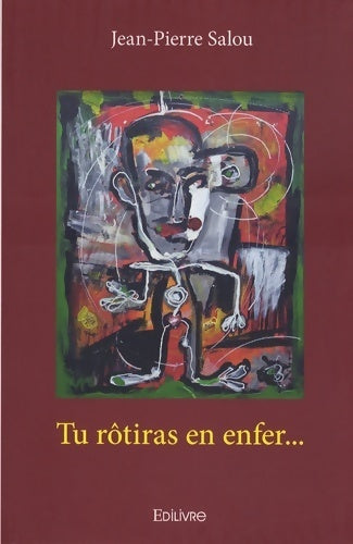 Livrenpoche : Tu rôtiras en enfer... - Jean-Pierre Salou - Livre