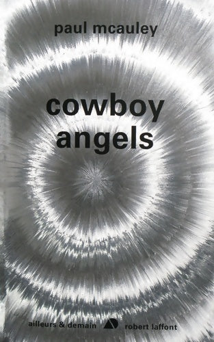 Livrenpoche : Cowboy Angels - Paul J. McAuley - Livre